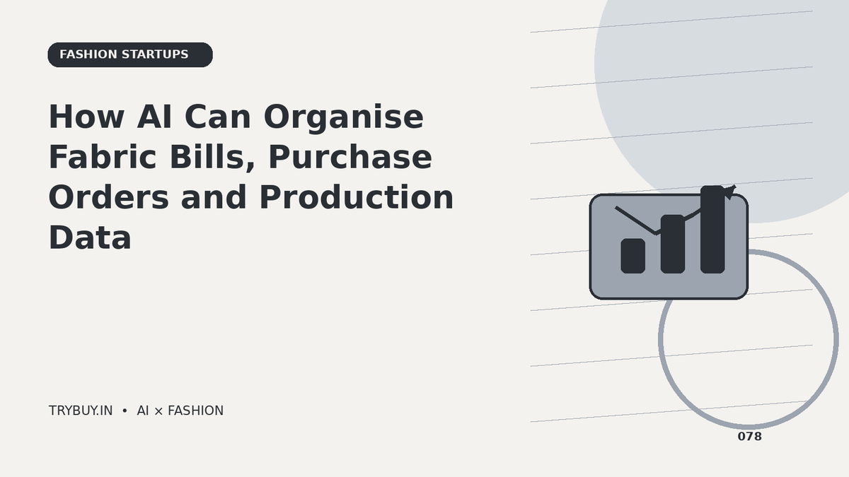 How AI Can Organise Fabric Bills, Purchase Orders and Production Data