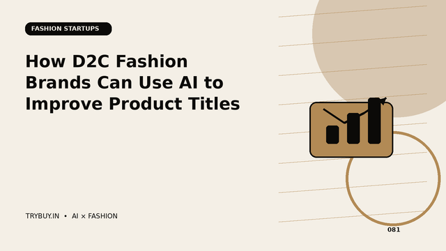 How D2C Fashion Brands Can Use AI to Improve Product Titles