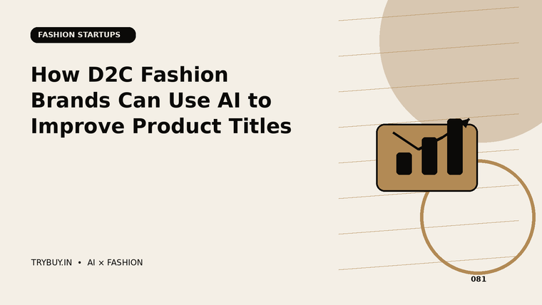 How D2C Fashion Brands Can Use AI to Improve Product Titles