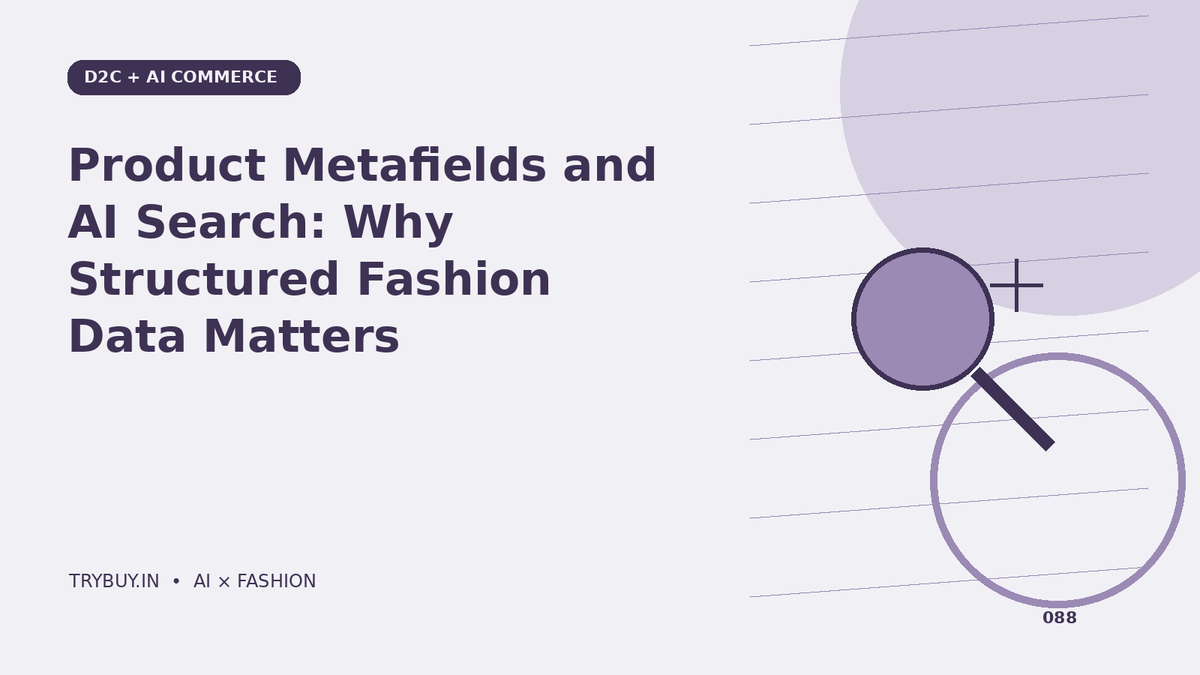 Product Metafields and AI Search: Why Structured Fashion Data Matters