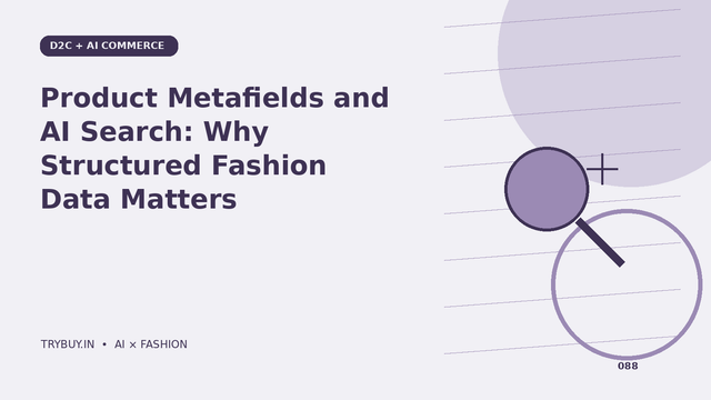 Product Metafields and AI Search: Why Structured Fashion Data Matters