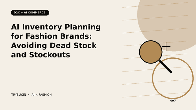 AI Inventory Planning for Fashion Brands: Avoiding Dead Stock and Stockouts