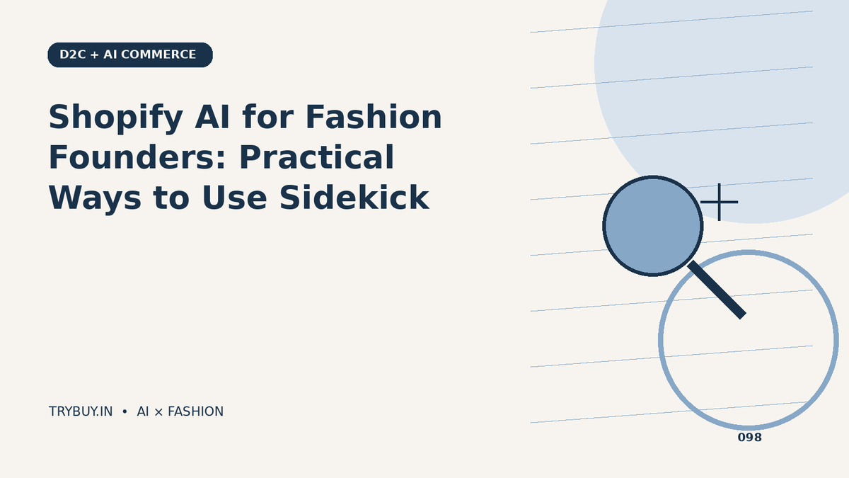 Shopify AI for Fashion Founders: Practical Ways to Use Sidekick