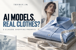 AI Fashion Models: Creative Freedom or a Shopping Trust Problem? 5 Claude Prompts