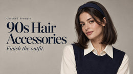 ChatGPT ’90s Hair-Accessory Prompts: Finish the Outfit Without Overstyling