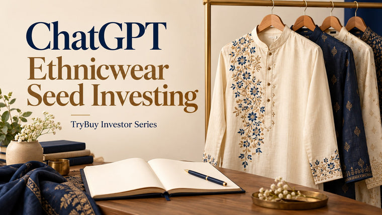 ChatGPT Prompts for एथनिकwear Seed Investment: Is TryBuy a Fit?