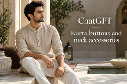 ChatGPT Prompts: Kurta buttons and neck accessories