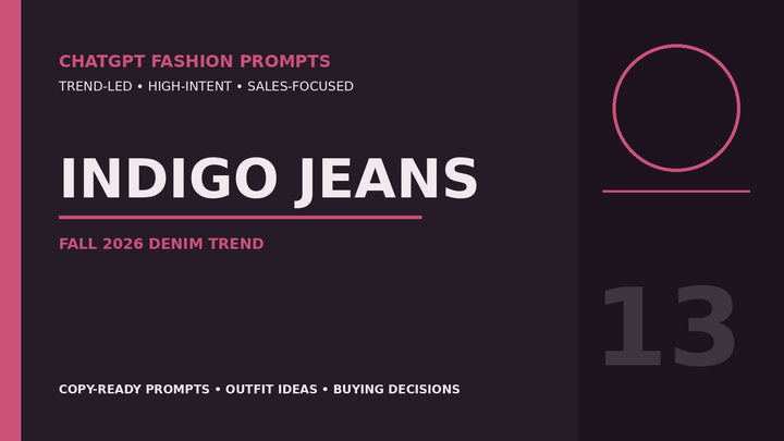 12 ChatGPT prompts for Indigo Jeans: Fall 2026’s Polished Denim Trend ...
